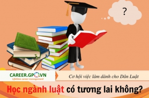 Học ngành luật có tương lai không?