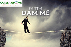 Làm thế nào để tìm ra cảm hứng cho một sự nghiệp trọn vẹn hơn?