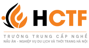 TRUNG CẤP NGHỀ NẤU ĂN VÀ NGHIỆP VỤ KHÁCH SẠN HÀ NỘI