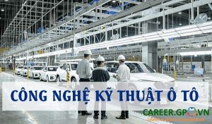 Ngành Công nghệ kỹ thuật ô tô