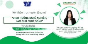 Hội thảo trực tuyến: “Định hướng nghề nghiệp, làm chủ cuộc sống”