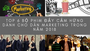 6 Bộ phim đầy cảm hứng dành cho dân Marketing