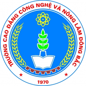 CAO ĐẲNG CÔNG NGHỆ VÀ NÔNG LÂM ĐÔNG BẮC