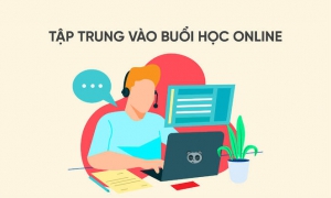 Làm sao để tập trung khi học trực tuyến tại nhà?