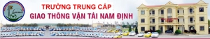 TRUNG CẤP GIAO THÔNG VẬN TẢI NAM ĐỊNH