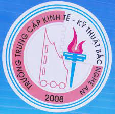 TRUNG CẤP KINH TẾ - KỸ THUẬT BẮC NGHỆ AN