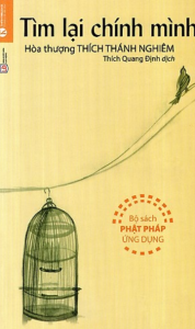 Tìm Lại Chính Mình – Hòa thượng Thích Thánh Nghiêm - Hướng nghiệp GPO