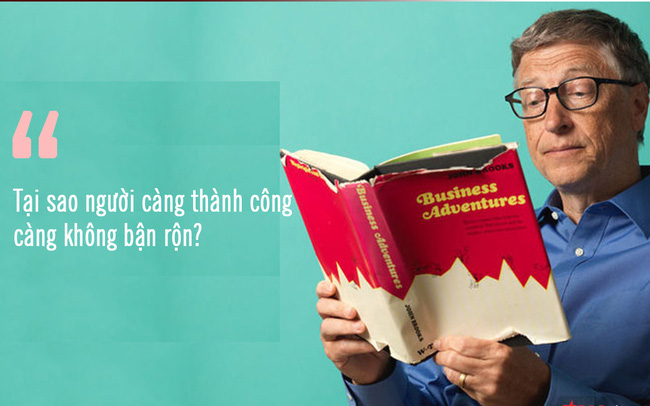 Người càng thành công càng không bận rộn bao giờ: Nắm được 