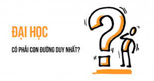 Không Học Đại Học Thì Làm Gì? Sự Khác Biệt Có Làm Nên Kỳ Tích