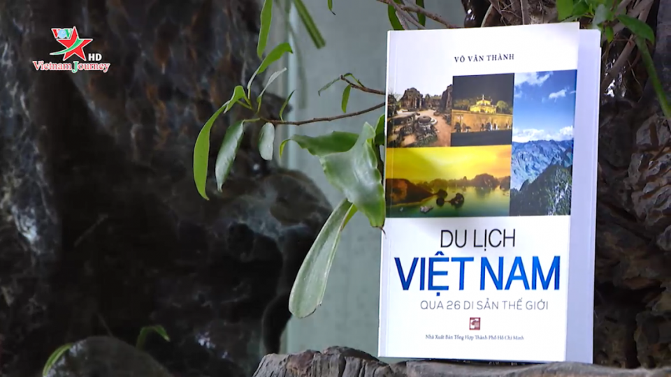 Du Lịch Việt Nam Qua 26 Di Sản Thế Giới – Võ Văn Thành, GPO