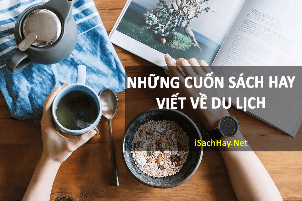 Top 5 sách hay mà sinh viên ngành Du lịch không nên bỏ lỡ