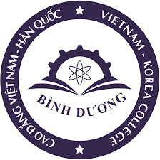 CAO ĐẲNG NGHỀ VIỆT NAM - HÀN QUỐC BÌNH DƯƠNG