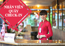 NHÂN VIÊN THỦ TỤC KHÁCH HÀNG - NHÂN VIÊN QUẦY CHECK-IN