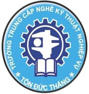 TRUNG CẤP NGHỀ KỸ THUẬT NGHIỆP VỤ TÔN ĐỨC THẮNG