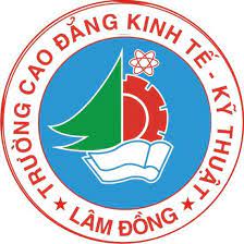 CAO ĐẲNG KINH TẾ - KỸ THUẬT LÂM ĐỒNG